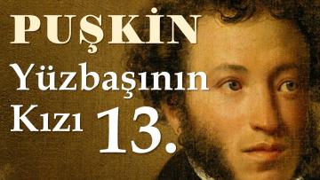 “Yüzbaşının Kızı” Puşkin sesli kitap 13. Bölüm -SON- “Yargılanma”