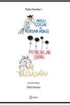 AKILLI ÇOCUK VE KORSAN ADASI/ PITIRCIKLAR DİYARI/ AY YOLCULUĞU