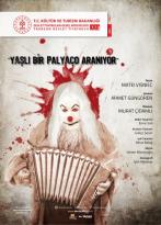 YAŞLI BİR PALYAÇO ARANIYOR – TRABZON DT GİRESUN’DA