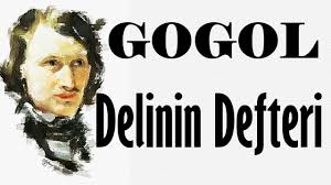“Delinin Defteri” GOGOL