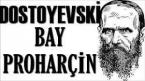 “Bay Proharçin” Dostoyevski