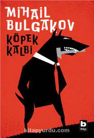 “Köpek Kalbi” Mihail Bulgakov
