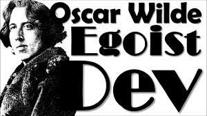 “Egoist Dev” Oscar Wilde