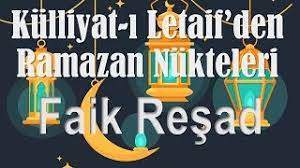 “Külliyat-ı Letaif’den” Ramazan Nükteleri FAİK REŞAD