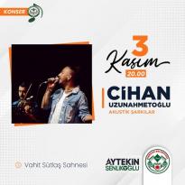 Cihan Uzunahmetoğlu Akustik Şarkılar Konseri