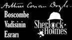 “BOSCOMBE VADİSİNİN ESRARI” Sherlock Holmes
