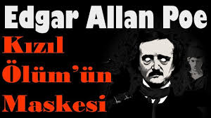 “Kızıl Ölüm’ün Maskesi” Edgar Allan Poe