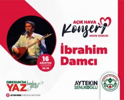 İBRAHİM DAMCI AÇIK HAVA KONSERİ