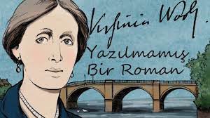 “Yazılmamış Bir Roman” Virginia Woolf