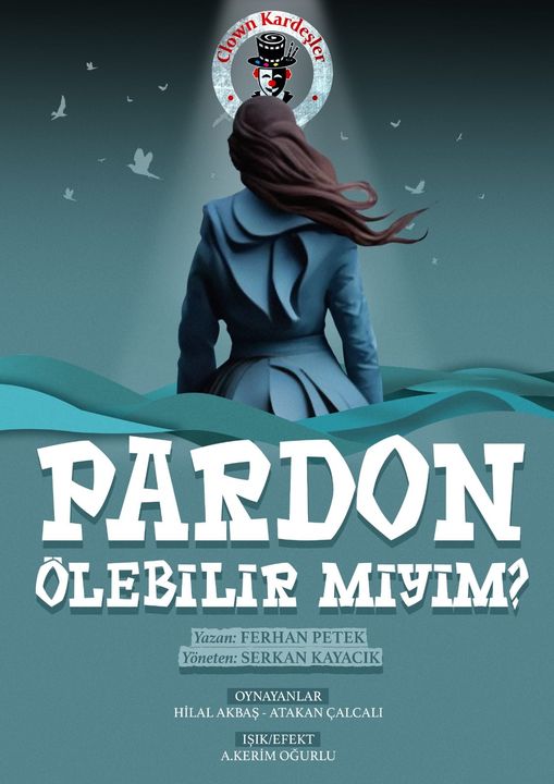 PARDON! ÖLEBİLİR MİYİM?”