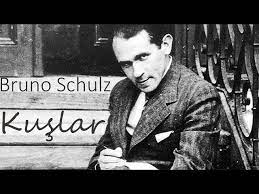 “KUŞLAR” Bruno Schulz