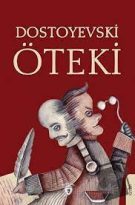 “ÖTEKİ” Bölüm -2- Fyodor DOSTOYEVSKİ