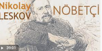 “NÖBETÇİ” Nikolay LESKOV