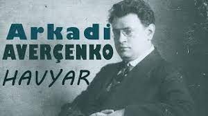 “HAVYAR” Arkadi AVERÇENKO