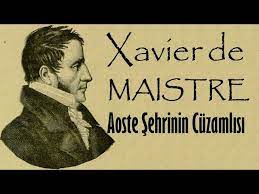“Aoste Şehrinin Cüzamlısı” Xavier de Maistre