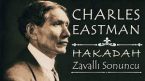 HAKADAH, “Zavallı Sonuncu” Charles EASTMAN