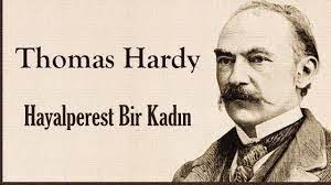 “Hayalperest Bir Kadın” Thomas Hardy