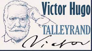 “TALLEYRAND” Victor HUGO