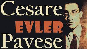 “EVLER” Cesare Pavese