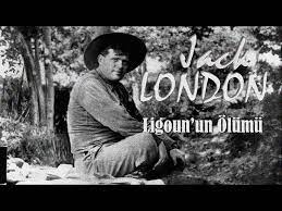 “Ligoun’un Ölümü” Jack LONDON