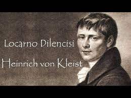 “Locarno Dilencisi” Heinrich von Kleist