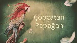 “Çöpçatan Papağan” Çin Öyküsü