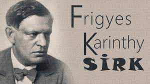 “SİRK” Frigyes Karinthy