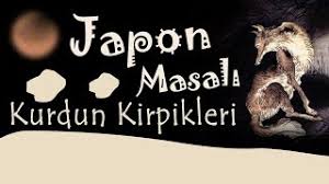 “Kurdun Kirpikleri” Japon Masalı Akın ALTAN
