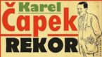 “REKOR” Karel Çapek