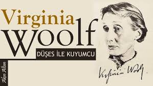 “Düşes İle Kuyumcu” Virginia WOOLF