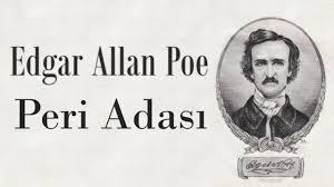 “Peri Adası” Edgar Allan POE