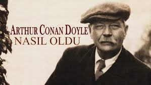 “Nasıl Oldu” Sir Arthur Conan DOYLE