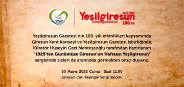 YEŞİLGİRESUN GAZETESİ’NİN 100. YILINA ÖZEL SERGİ