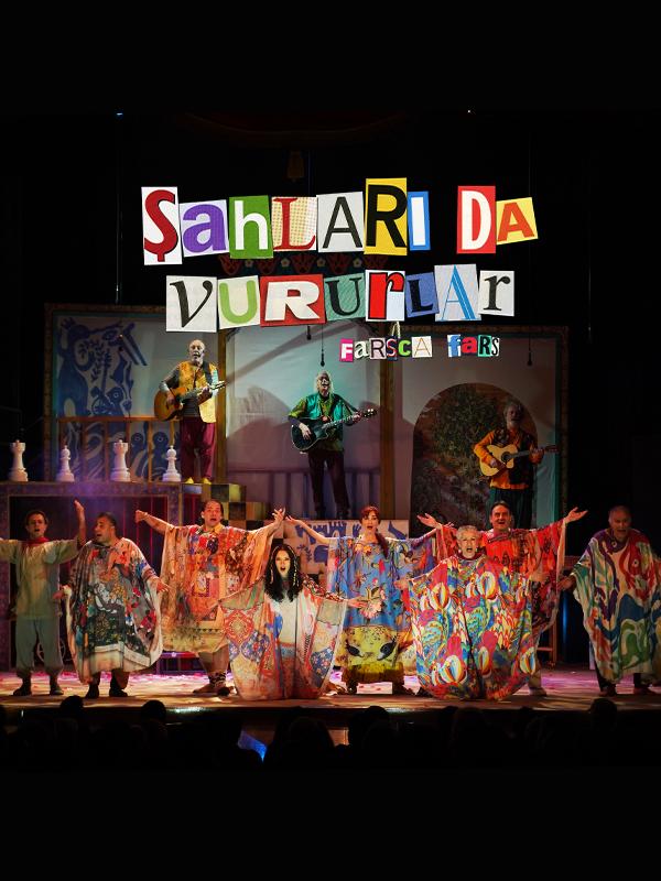 Şahları da Vururlar Tiyatro