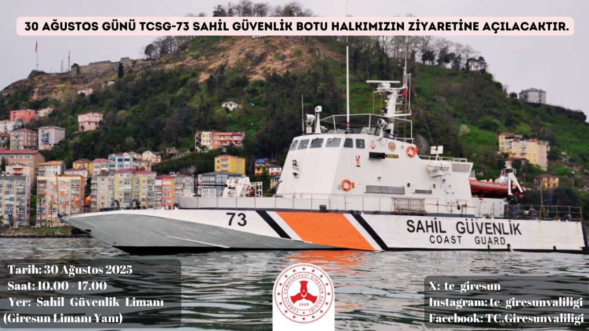 TCSG 73 Sahil Güvenlik Botu 30 Ağustos’ta Giresun’da Halkın Ziyaretine Açılacak