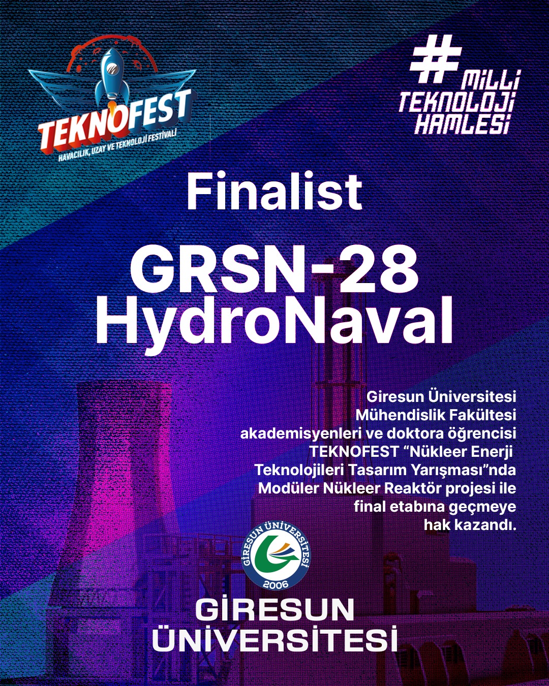 Giresun Üniversitesi Nükleer Enerji Teknolojileri Tasarım Yarışması’nda TEKNOFEST 2025 Finalinde