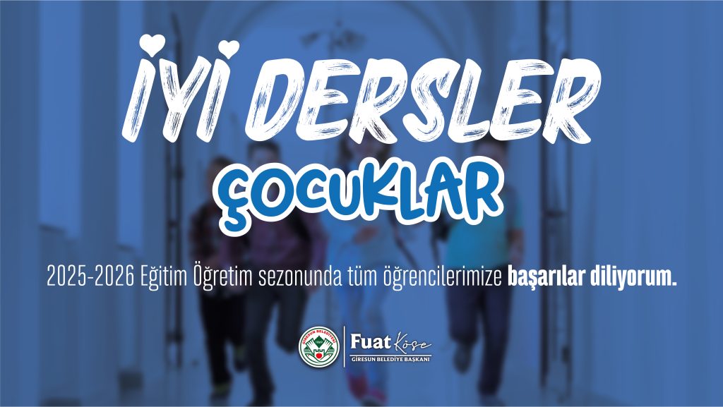 BAŞKAN KÖSE’NİN YENİ EĞİTİM ÖĞRETİM YILI MESAJI