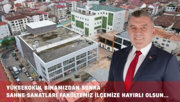 “Sahne Sanatları Fakültemiz İlçemize Hayırlı Olsun”