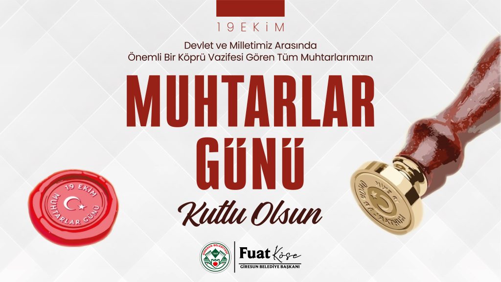 KÖSE: “MUHTARLIK DEMOKRASİNİN İLK HALKASINI OLUŞTURMAKTADIR”
