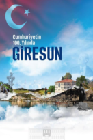Giresun Üniversitesi’nden Giresun’a 100. Yıl Armağanı…