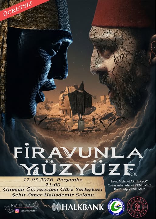 Firavunla Yüzyüze adlı tiyatro oyununu sergileyecektir.