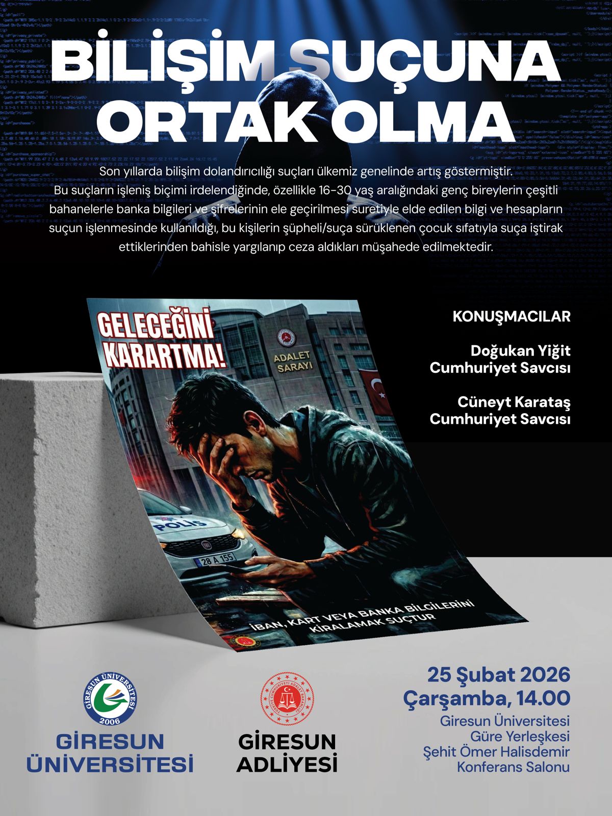 Konferans: Bilişim Suçuna Ortak Olma!