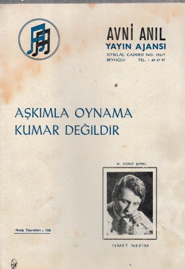 BAZI ŞARKILAR/TÜRKÜLER VE ÖYKÜLERİ