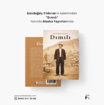 Edebiyat Dünyasına Yeni Eser: Yazarımız Gündoğdu Yıldırım’dan “Dımılı” Adlı Yeni Roman