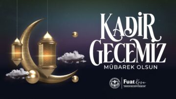 BAŞKAN KÖSE’NİN KADİR GECESİ MESAJI