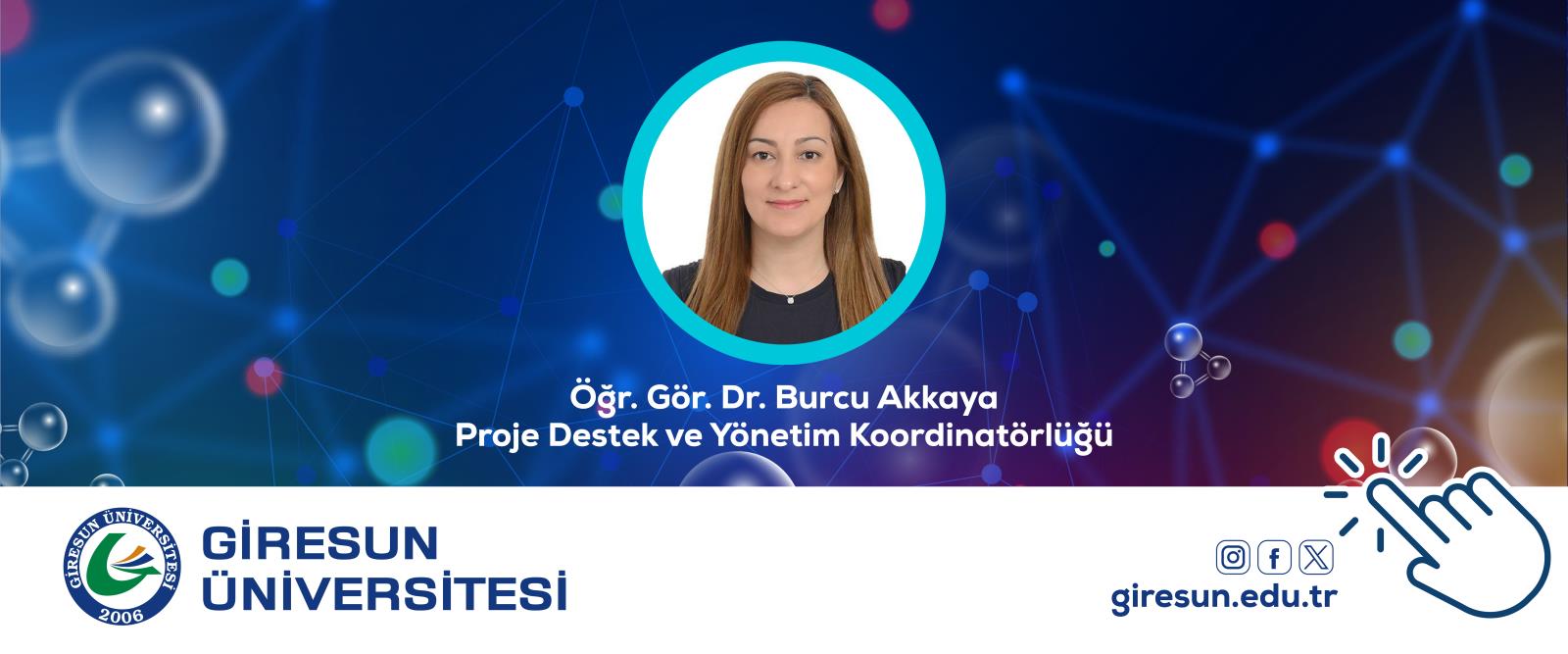 Öğr. Gör. Dr. Burcu AKKAYA ATİKSOY’a, TÜBİTAK 2219 Programından Destek
