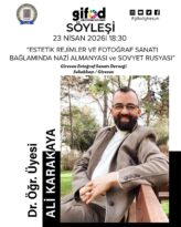 GİFOD’DA FOTOĞRAFIN TARİHSEL HAFIZASINA YOLCULUK
