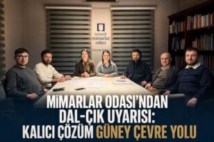 MERVE TÜRK: KALICI ÇÖZÜM DAL-ÇIK DEĞİL, GÜNEY ÇEVRE YOLU