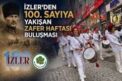 İZLER’DEN 100. SAYIYA YAKIŞAN ZAFER HAFTASI BULUŞMASI