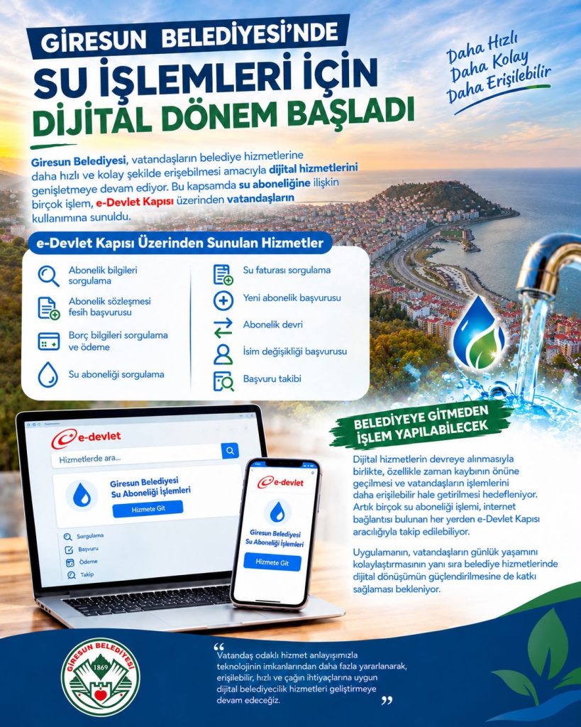 GİRESUN BELEDİYESİ’NDE SU İŞLEMLERİ İÇİN DİJİTAL DÖNEM BAŞLADI